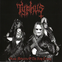 Typhus (USA, Indiana) - Grand Molesters of The Holy Trinity