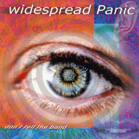 Widespread Panic - Don't Tell The Band