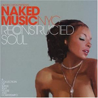 Naked Music NYC - Reconstructed Soul