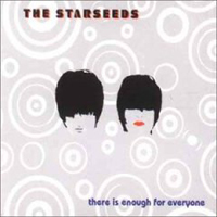 Starseeds - There Is Enough For Everyone (Limited)