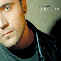 Israel Lorca - Si Todo Va Bien