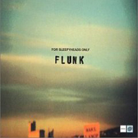 Flunk - For Sleepyheads Only