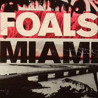 Foals - Miami (Single)