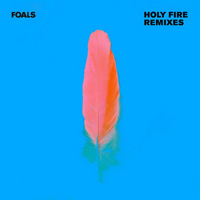Foals - Holy Fire (Remixes Single)