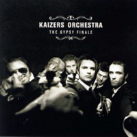 Kaizers Orchestra - The Gypsy Finale (EP)