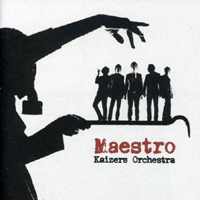 Kaizers Orchestra - Maestro (Limited Edition - Album)