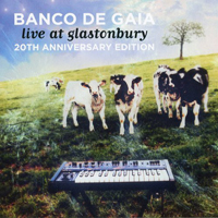 Banco de Gaia - Live At Glastonbury (20Th Anniversary Edition 2016, CD 2)