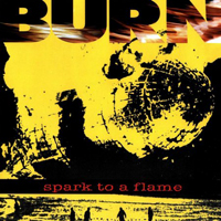 Burn (GBR) - Spark To A Flame