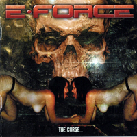 E-Force - The Curse...