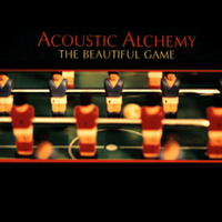 Acoustic Alchemy - Beautiful Game