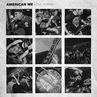 American Me - Still Firing (EP)