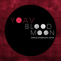 YOAV - Blood Moon (Joshua Lindemann Remix)