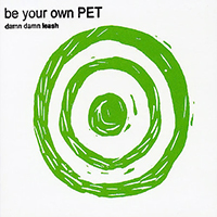 Be Your Own Pet - Damn Damn Leash (EP)