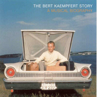Bert Kaempfert and his Orchestra - The Bert Kaempfert Story - A Musical Biography (CD 1)