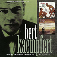 Bert Kaempfert and his Orchestra - Love That Bert Kaempfert, 1968 + My Way Of Life, 1968