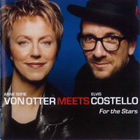 Elvis Costello - Anne Sofie Von Otter Meets Elvis Costello - For The Stars