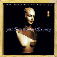 Elvis Costello - Elvis Costello & The Attractions - All This Useless Beauty, Rem. 2001 (CD 1)
