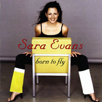 Sara Evans - Born To Fly