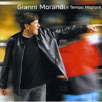 Gianni Morandi - Il Tempo Migliore