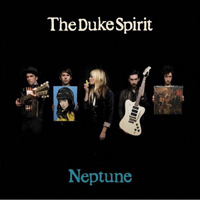 Duke Spirit - Neptune (Special Edition, CD 1)