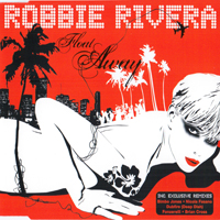 Robbie Rivera - Float Away (Maxi-Single)