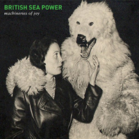 British Sea Power - Machineries Of Joy (Bonus CD)