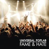 Universal Poplab - Fame & Hate