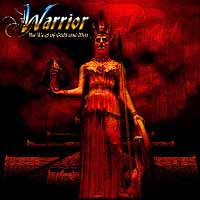 Warrior (USA) - The War Of Gods And Men
