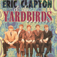 Eric Clapton - Eric Clapton And Yardbirds - Rarities