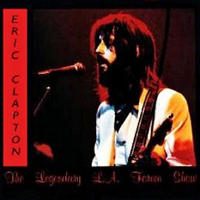 Eric Clapton - 1975.08.14 The Legendary L.A. Forum Show - The L.A. Forum, Los Angeles, CA, USA (CD 1)