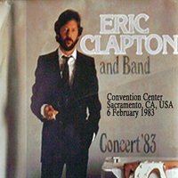 Eric Clapton - 1983.02.06 Convention Center, Sacramento, CA, USA (CD 1)