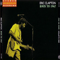 Eric Clapton - 1985.10.11 Back To 1967 - Fukuoka, Japan (CD 1)