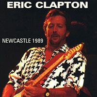 Eric Clapton - 1989.01.17 City Hall, Newcastle, UK (CD 1)
