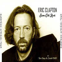 Eric Clapton - 1989.07.09 & 10 Same Old Rock - Hallenstadion, Zurich, Switzerland (CD 1)