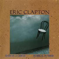 Eric Clapton - 1992.02.01 Surreal In Mind - Brighton, UK
