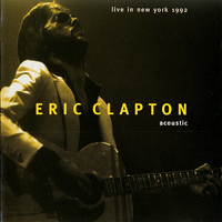 Eric Clapton - 1992.05.08 Acoustic Live New York