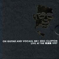 Eric Clapton - On Guitar And Vocals, Me (CD 3)