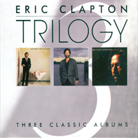 Eric Clapton - Trilogy (CD 1: Money And Cigarettes - 1983)