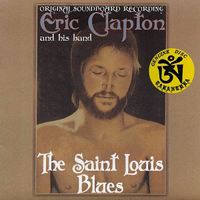 Eric Clapton - 1974.07.25 - The Saint Louis Blues - Henry W. Kiel Municipal Auditorium, St Louis, Missouri (Eric Clapton & His Band) [CD 2]