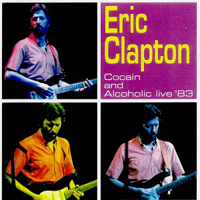 Eric Clapton - 1983.07.10 - Cocaine And Alcoholic - Milwaukee Summerfest, USA (CD 2)