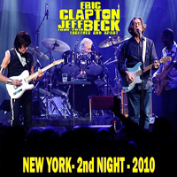 Eric Clapton - 2010.02.19 - New York Second Night - Madison Square Garden, New York, USA (Eric Clapton & Jeff Beck) [CD 1]
