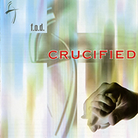 F.O.D (DEU) - Crucified