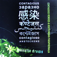 Genetic Drugs - Contagious Remixes & South Indian Paraphernalia