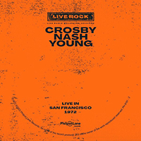Graham Nash - Crosby, Nash, Young: Live in San Francisco