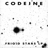 Codeine - Frigid Stars (Limited Edition)