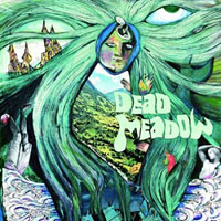 Dead Meadow - Dead Meadow (Xemu 2006 reissue)
