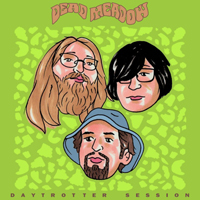 Dead Meadow - Daytrotter Session
