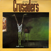 Crusaders - Ghetto Blaster (LP)