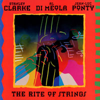 Jean-Luc Ponty - The Rite Of Strings (feat. Stanley Clarke, Al Di Meola)