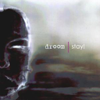 Droom - Stay! (Maxi)